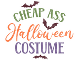 Cheap Ass Halloween Costume SVG Cut File