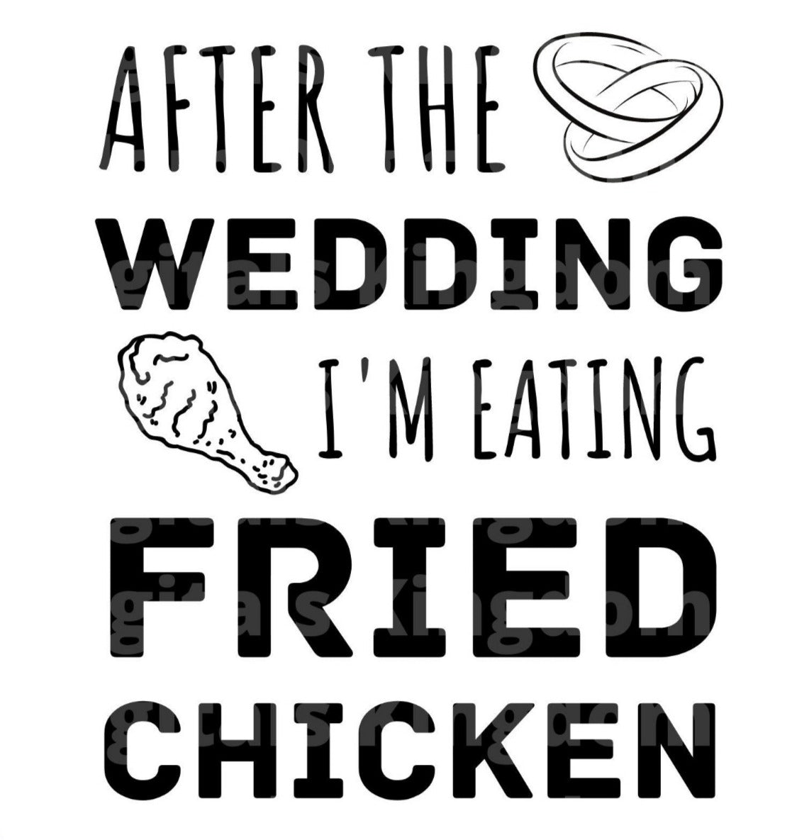 After The   Im Eating Fried Chicken SVG Cut File