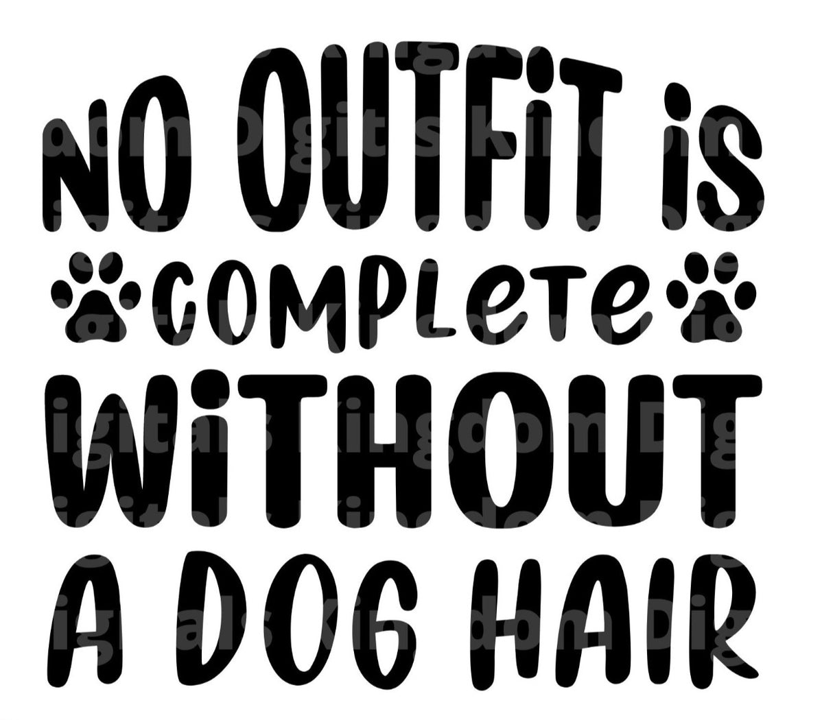 No outfit is complete without a dog hair SVG Cut File