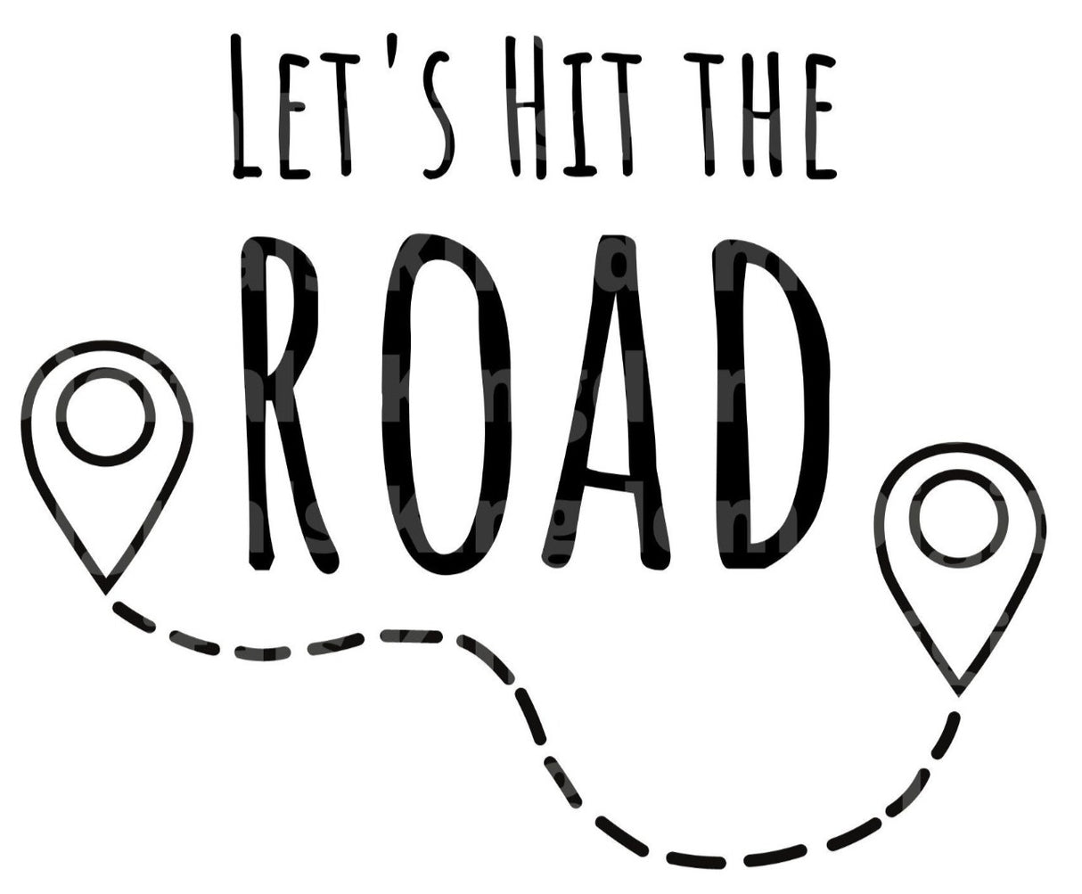 Lets Hit The Road SVG Cut File