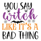 You say witch like it's a bad thing SVG Cut File