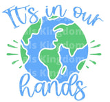 Its In Our Hands SVG Cut File