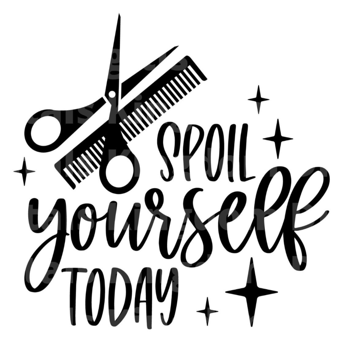 Spoil Yourself Today SVG Cut File