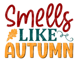 Smells Like Autumn SVG Cut File