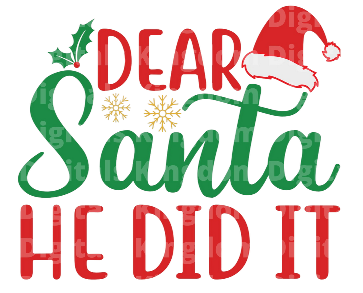 Dear santa he did it SVG Cut File