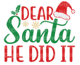 Dear santa he did it SVG Cut File