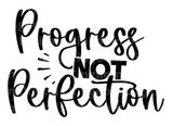 Progress not Perfection SVG Cut File