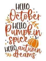Hello October Hello Pumpkin Spice Hello Autumn Dreams SVG Cut File