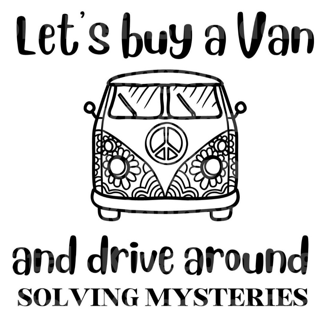 Lets Buy A Van & Drive Around SVG Cut File