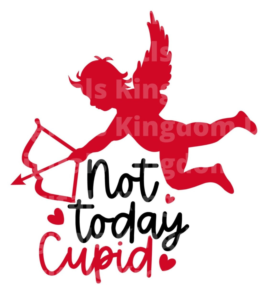 Not Today Cupid SVG Cut File