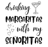 Drinking Margaritas With my Senoritas SVG Cut File