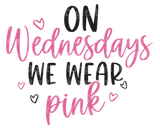 On Wednesdays We Wear Pink SVG Cut File