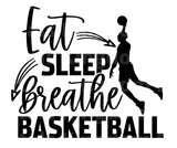 Eat sleep Breathe Basketball SVG Cut File