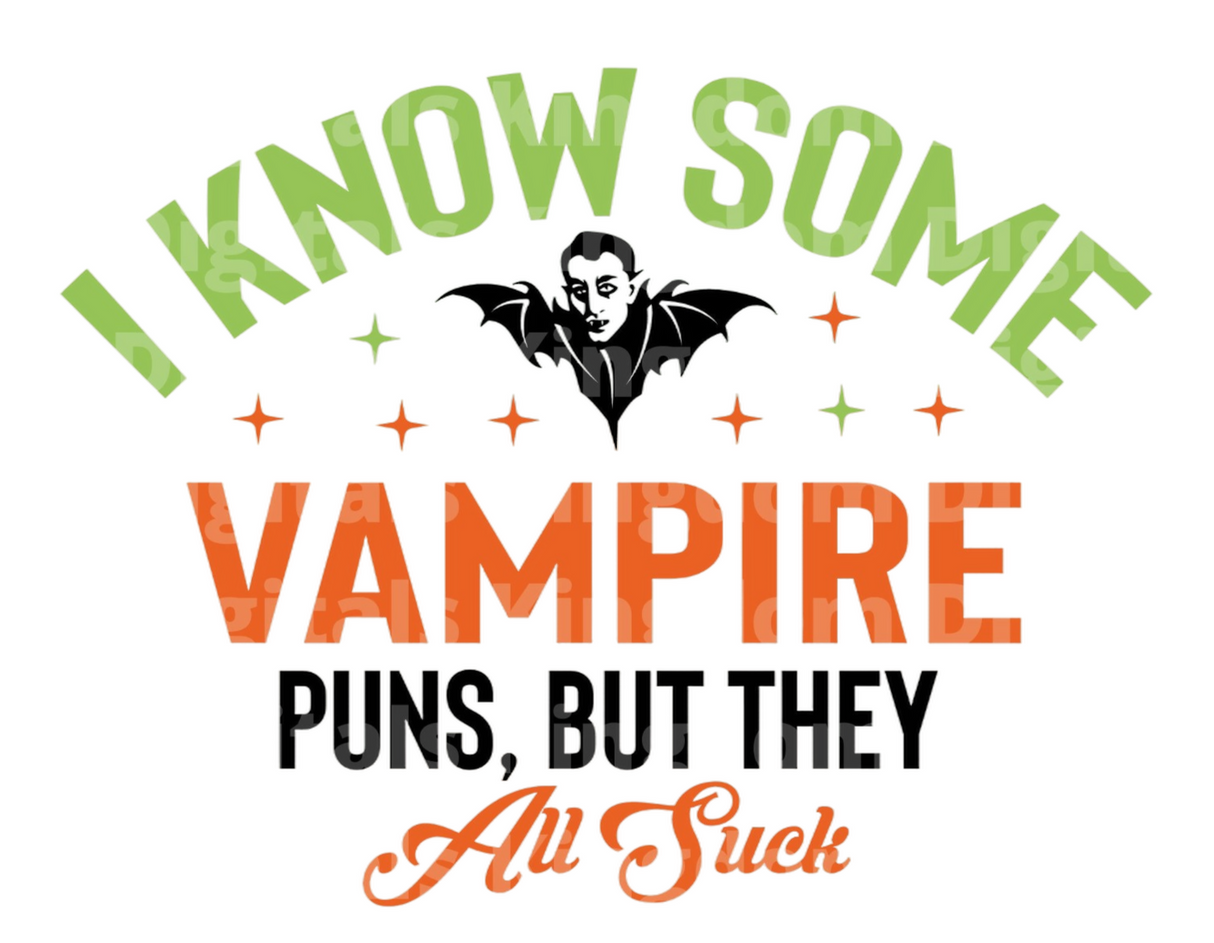 I know some vampire puns, but they all suck SVG Cut File