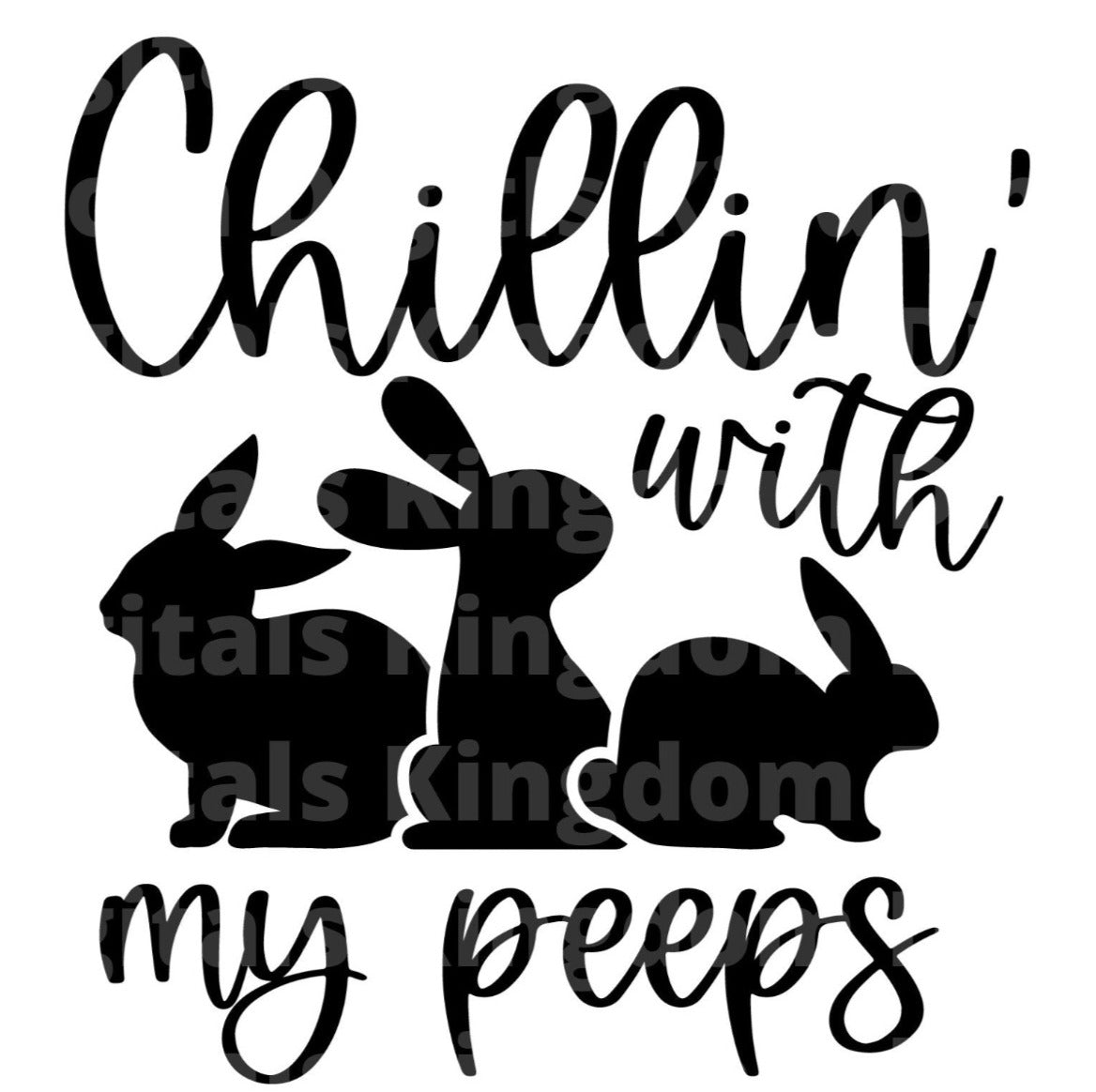 Chillin with my Peeps SVG Cut File