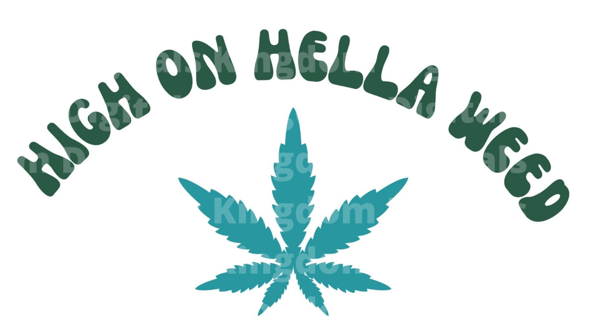 High on Hella Weed SVG Cut File