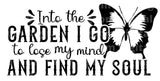 Into the garden I go to find my soul SVG Cut File