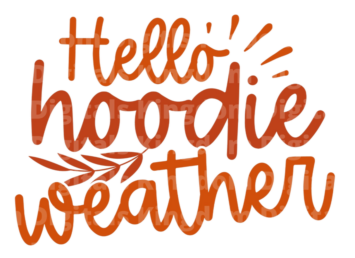 Hello hoodie weather SVG Cut File