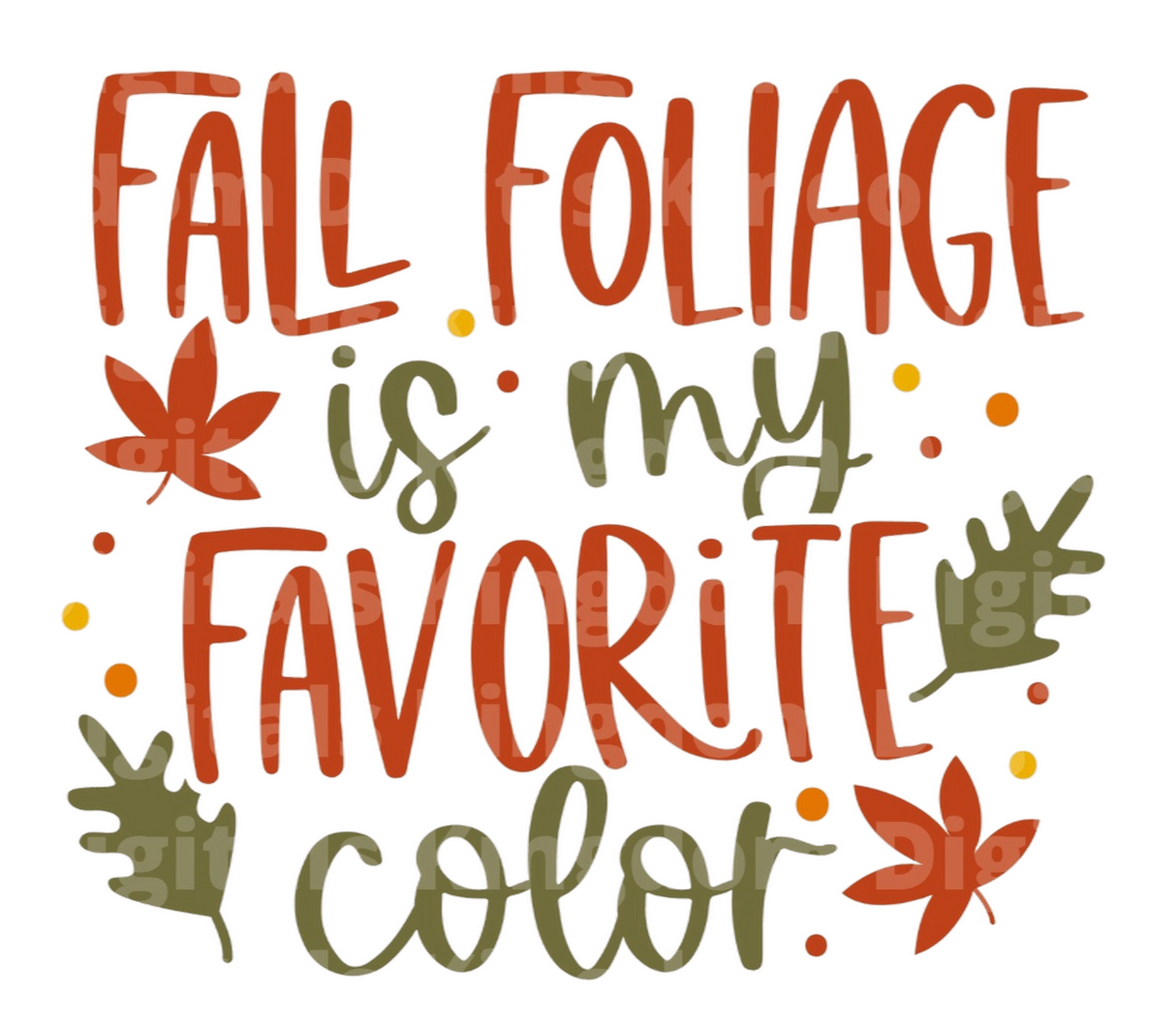 Fall foliage is my favorite color SVG Cut File