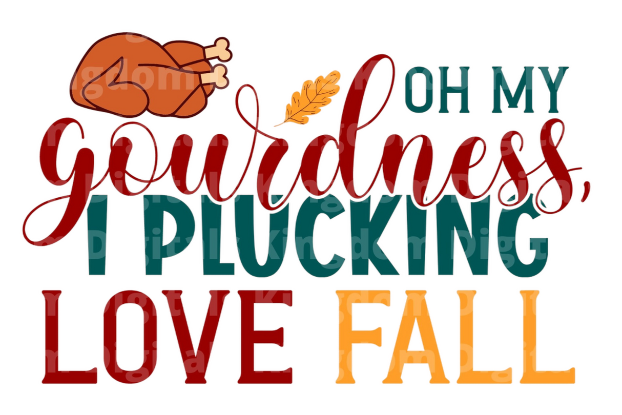 Oh my gourdness I plucking love fall SVG Cut File