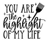 You Are The Highlight Of My Life SVG Cut File