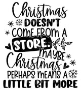 Christmas Does Not Come From A Store SVG Cut File