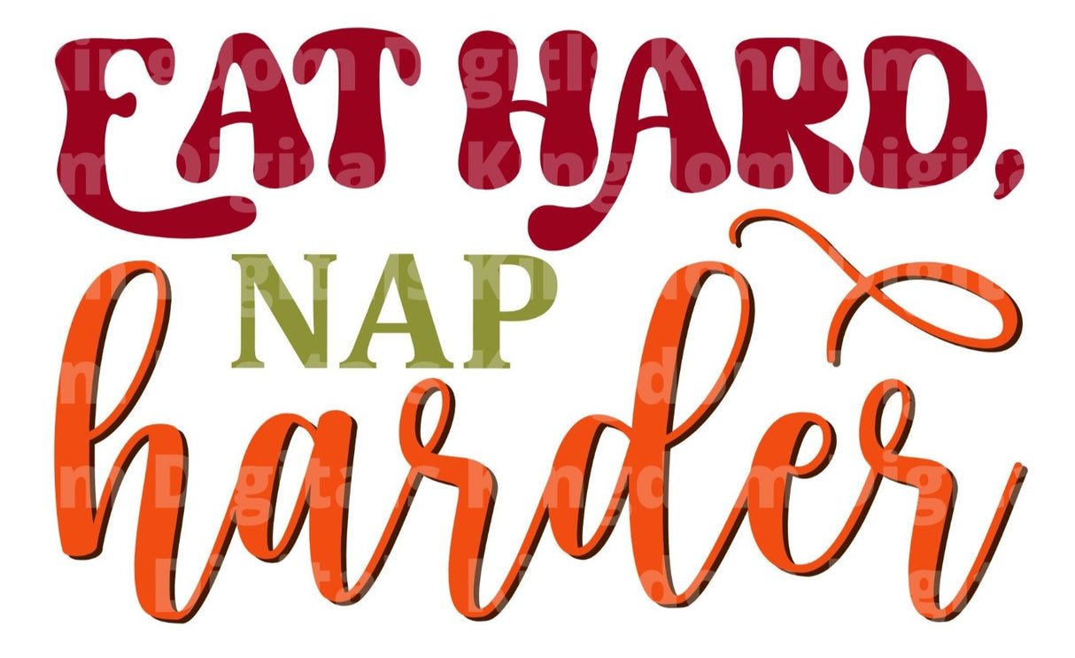 Eat hard nap harder SVG Cut File