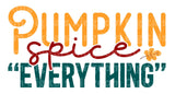 Pumpkin Spice Everything SVG Cut File