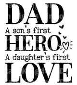 Dad A sons First Hero A Daughters First Love SVG Cut File