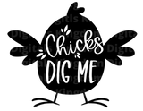 Chicks Dig Me SVG Cut File