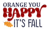 Orange you happy it's fall SVG Cut File