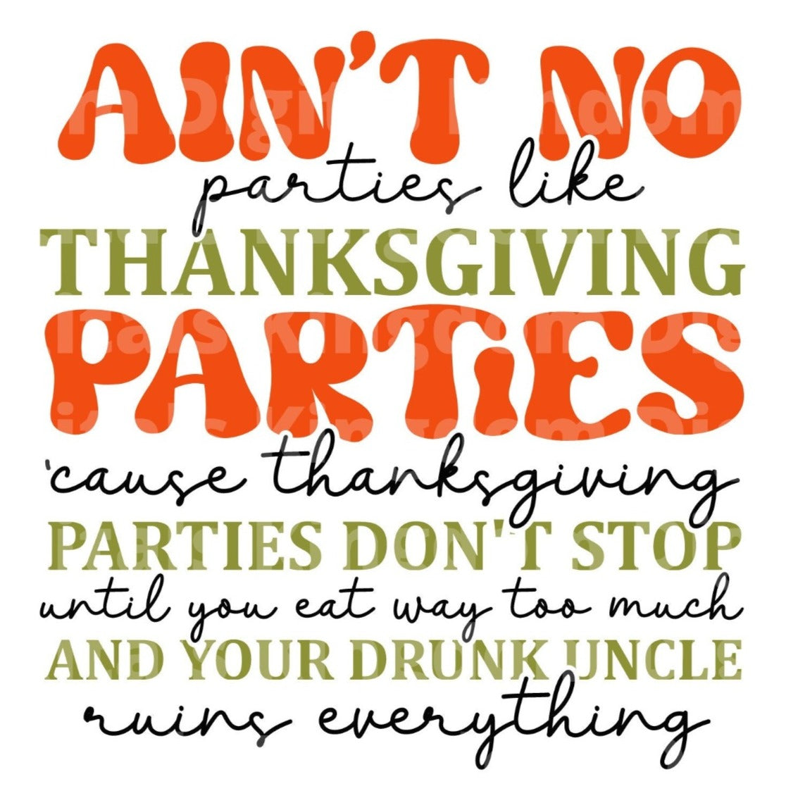 Aint no Party like a Thanksgiving Party SVG Cut File