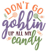 Dont go goblin up all my candy SVG Cut File