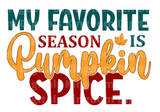 My favorite Season is Pumpkin Spice SVG Cut File