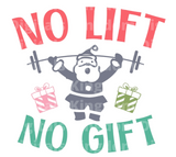 No lift No Gift SVG Cut File