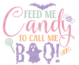 Feed me candy to call me boo SVG Cut File