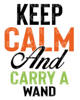 Keep calm and carry a wand SVG Cut File