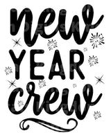 New Years Crew SVG Cut File