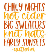 Chilly nights Hot cider Big sweaters Knit hats Early sunsets  - Autumn SVG Cut File