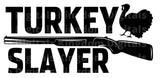 Turkey Slayer SVG Cut File