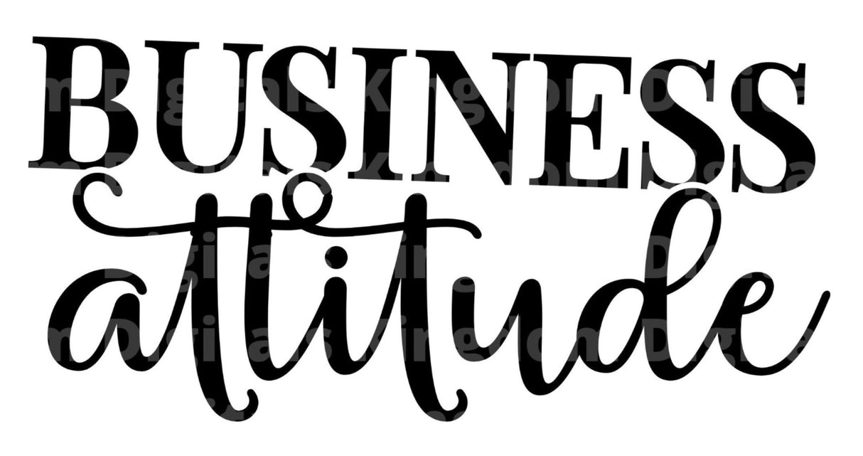Business Attitude SVG Cut File