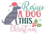 Rescue a dog this Christmas SVG Cut File