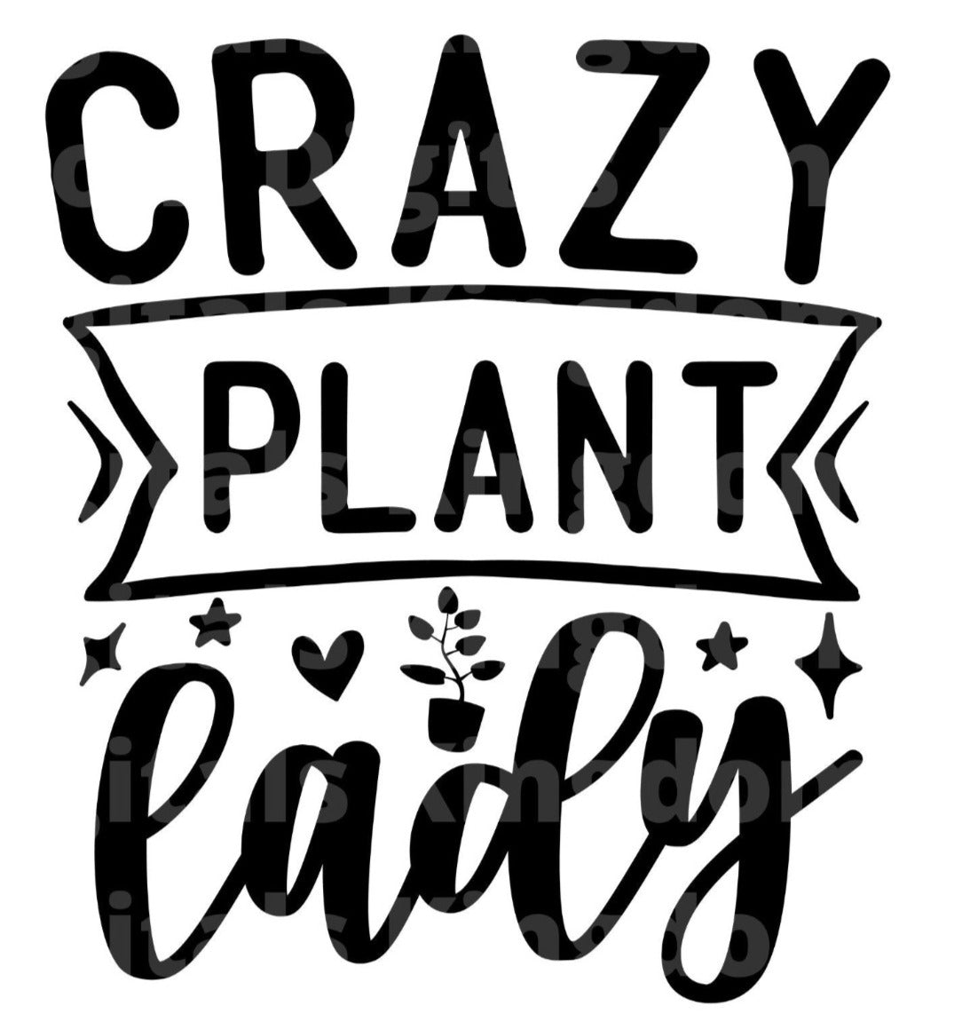 Crazy Plant Lady SVG Cut File