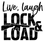 Live Laugh Lock & Load SVG Cut File