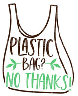 Plastic Bag No Thanks SVG Cut File