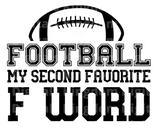 FOOTBALL  My second favorite F word SVG Cut File