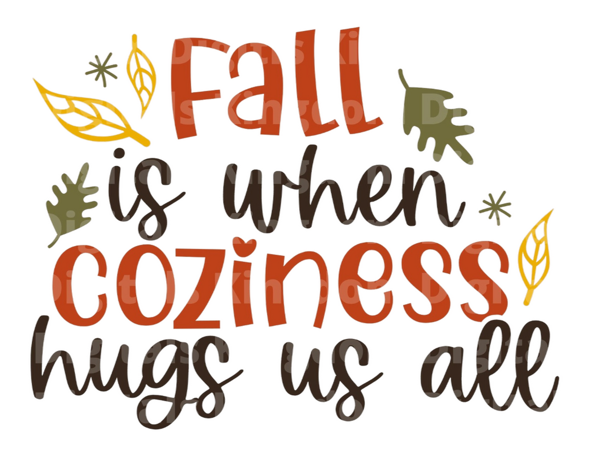 Fall is when coziness hugs us all SVG Cut File