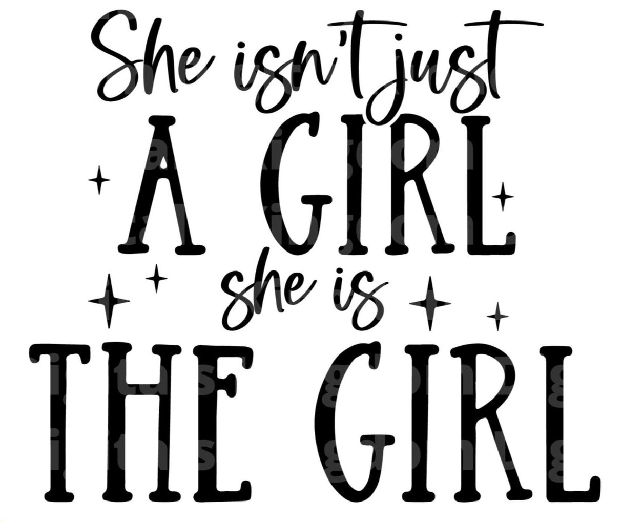 She isnt a girl she is THE Girl SVG Cut File