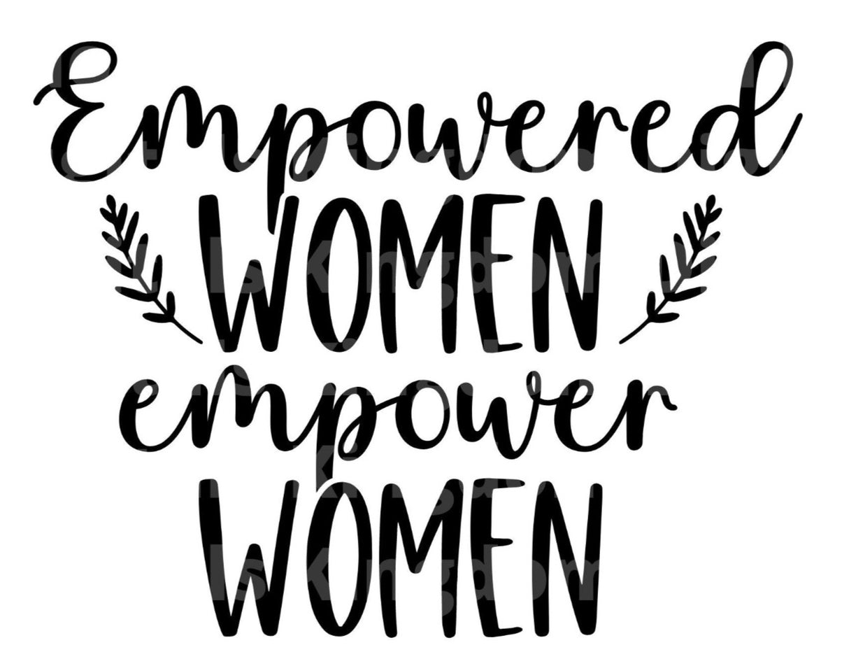 Empowered Woman Empower Women SVG Cut File