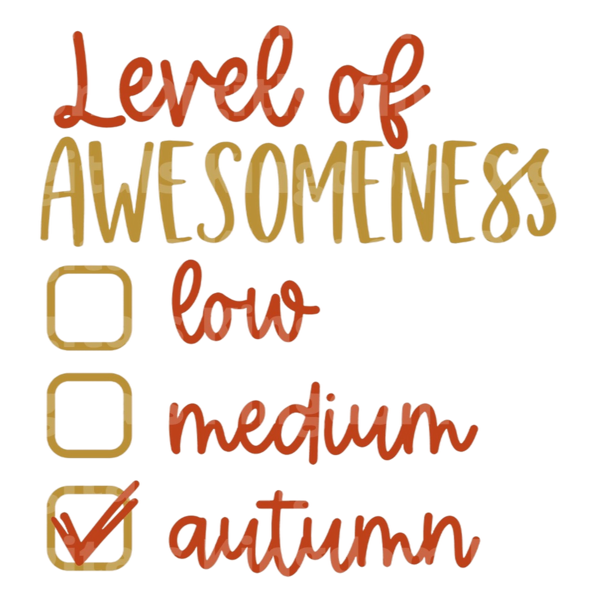 Level of awesomeness Low Medium Autumn SVG Cut File